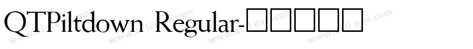QTPiltdown Regular字体转换